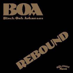 Black Oak Arkansas : Rebound